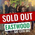 Eastwood - Saturday 13th December